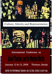 Asian Theatres and the Western World:  Culture, Alterity and Representation